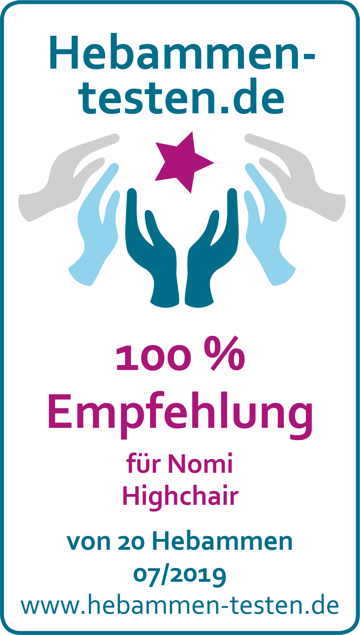 Hebammen-testen.de Siegel für Nomi Highchair 100 % Empfehlung von 20 Hebammen im Juli 2019 getestet.